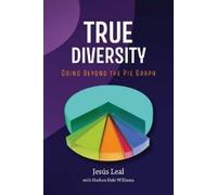 Jesus Leal Nathan Williams TRUE DIVERSITY (Tascabile)