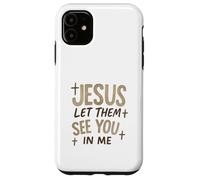 Jesus Let Them See You In Me Retro Christian Design Custodia per iPhone 11