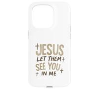 Jesus Let Them See You In Me Retro Christian Design Custodia per iPhone 15 Pro