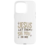Jesus Let Them See You In Me Retro Christian Design Custodia per iPhone 15 Pro Max