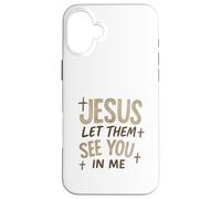 Jesus Let Them See You In Me Retro Christian Design Custodia per iPhone 16 Plus