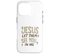 Jesus Let Them See You In Me Retro Christian Design Custodia per iPhone 16 Pro
