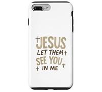 Jesus Let Them See You In Me Retro Christian Design Custodia per iPhone 7 Plus/8 Plus