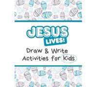 Jesus Lives! Draw & Write Activities for Kids