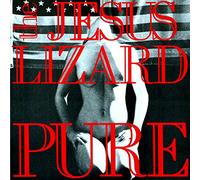 The Jesus Lizard Pure (Vinyl LP) 12" Album