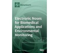Jesús Lo Electronic Noses for Biomedical Applications (Copertina rigida)