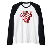 Jesus Looks Like Me - Divertente Citazione ateo Maglia con Maniche Raglan
