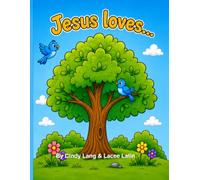 Jesus Loves…: A Christian Coloring Book for Kids