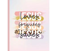 Jesus Loves, Forgives, Saves - Christian Notebook: Faith-Based Composition Notebook for Women and Teens | Inspirational Lined Journal for Prayer, Devotions, and Everyday Notes