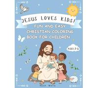 Jesus loves kids !: Fun and easy christian coloring book for children