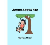 Jesus Loves Me: A Christian Coloring Book for Little Hearts