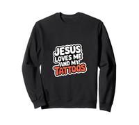 Jesus Loves Me And My Tattoos Fede Inchiostro Positivo |-- Felpa