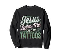 Jesus Loves Me And My Tattoos Fede Inchiostro Positivo --- Felpa