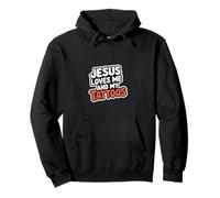 Jesus Loves Me And My Tattoos Fede Inchiostro Positivo |-- Felpa con Cappuccio