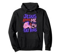 Jesus Loves Me And My Tattoos Inchiostrato Felpa con Cappuccio