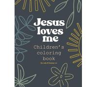 Jesus Loves Me Coloring Book for Children 2-8