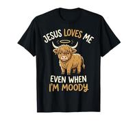 Jesus Loves Me Even When I'm Moody Maglietta