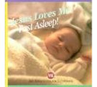 Jesus Loves Me Fast Asleep!