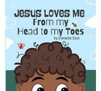 Jesus loves me from my head to my toes