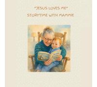"Jesus Loves Me": Storytime with Mammie