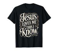Jesus Loves Me This I Know Christian Faith Citazione Maglietta