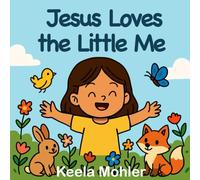 Jesus Loves the Little Me