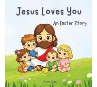 Jesus Loves You: An Easter Story - Add your photo edition