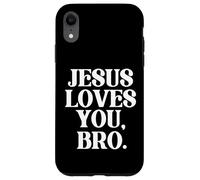 Jesus Loves You Bro Christian Believer Faith God Religious Custodia per iPhone XR