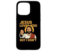 Jesus Loves You But I Don’t Funny Sarcastic Christian Humor Custodia per iPhone 15 Pro Max
