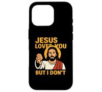Jesus Loves You But I Don’t Funny Sarcastic Christian Humor Custodia per iPhone 16 Pro