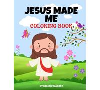 JESUS MADE ME: Coloring Book