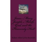 Jesus, Mary, Joseph, Micah, Gxd, and the Heavenly Host