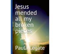 Jesus mended all my broken pieces