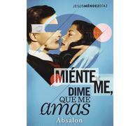JESUS MENDEZ DIAZ MIENTEME DIME QUE ME AMAS (Tascabile)
