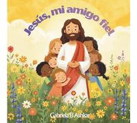 Jesús, mi amigo fiel