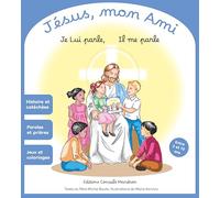 Jesus, mon ami - je lui parle, il me parle