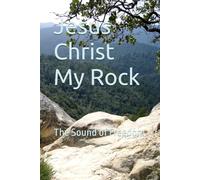 jesus my rock: The Sound Of Feedom