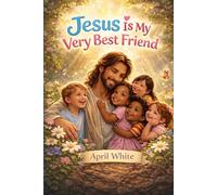 Jesus My Very Best Friend: Jesus, A Very Present Help (Psalm 46:1)