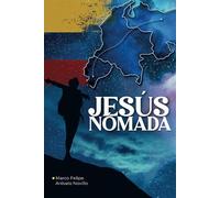 JESÚS NÓMADA: Cuando huir o viajar suena igual.