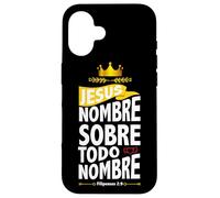 Jesús, nombre sobre todo nombre Custodia per iPhone 16