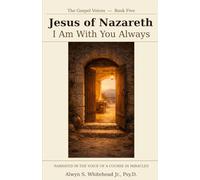 Jesus of Nazareth: I Am With You Always