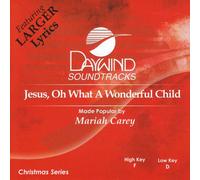 Jesus, Oh What a Wonderful Child