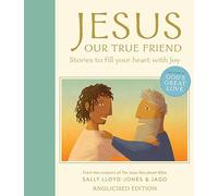 'Jesus, Our True Friend, Anglicised Edition: Stories to Fill Your Heart With Joy (The Story of God’s Great Love)