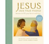 Jesus, Our True Friend: Stories to Fill Your Heart With Joy