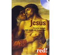 Jesus. Percorso Musicale Dalla Nascita Alla Resurrezione. DVD. Con Libro