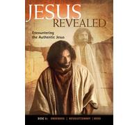 Jesus Revealed: Encountering the Authentic Jesus