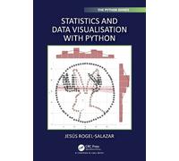 Jesus Rogel-Salazar Statistics and Data Visualisation with Python (Tascabile)