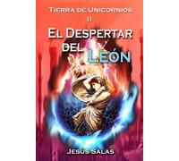 Jesús Salas El Despertar del León (Tascabile) Tierra de Unicornios