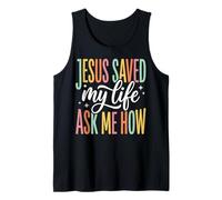 Jesus Saved My Life Ask Me How Canotta