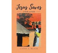 Jesus Saves: A Walk of Faith
